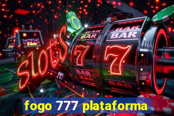 fogo 777 plataforma